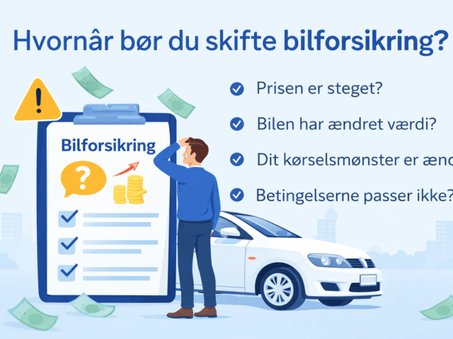 Hvornår bør du skifte bilforsikring?